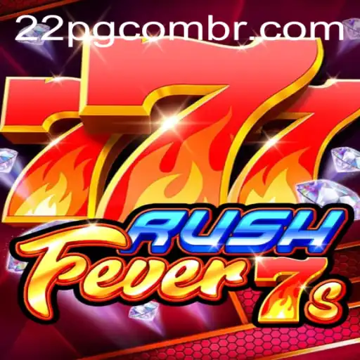 RushFever7s: The Ultimate Thrill in Gaming